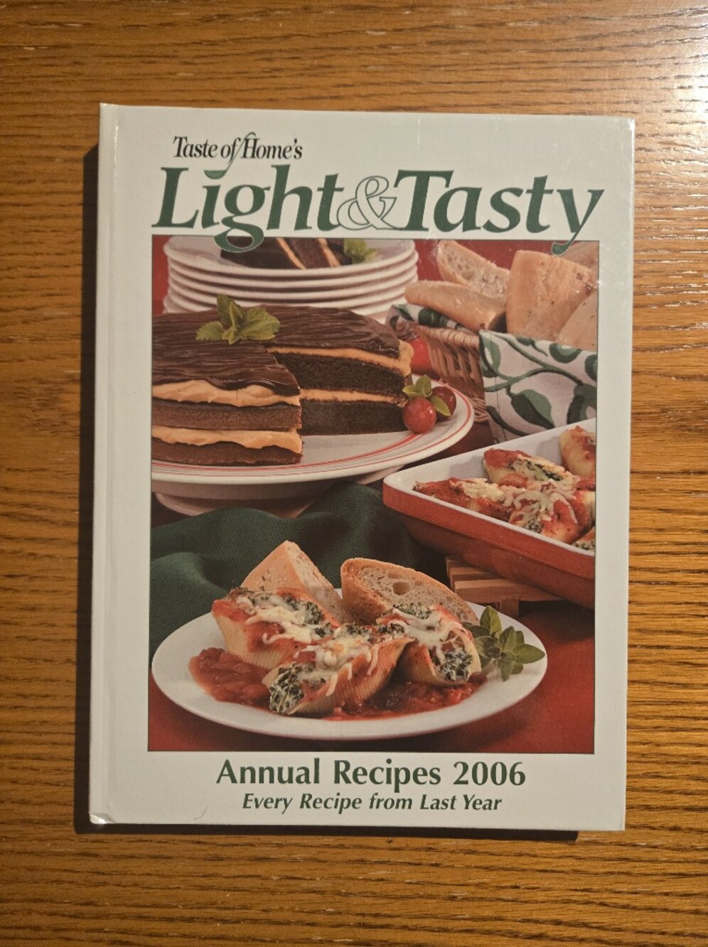 Taste of Home Light & Tasty Annual Recipes 2006 Cookbook